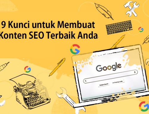 9 Kunci untuk Membuat Konten SEO Terbaik Anda